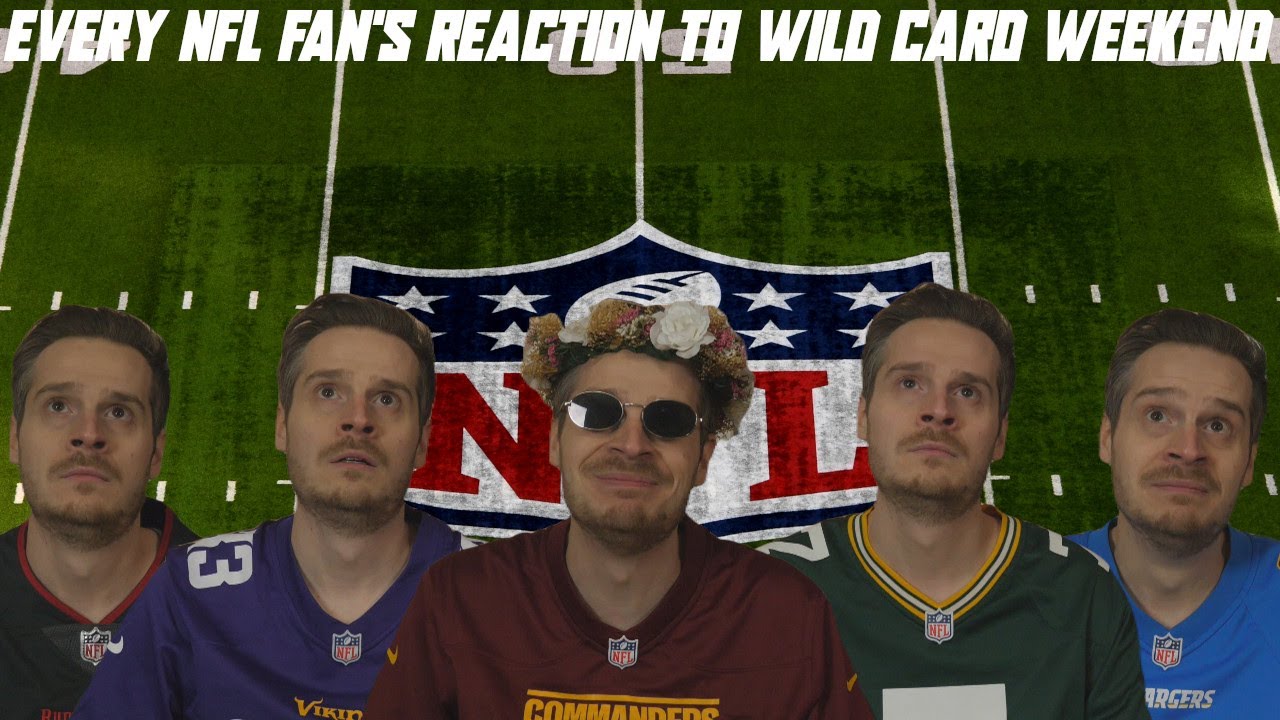 Every NFL Fan's Reaction to Wild Card Weekend