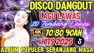 Download lagu DISCO DANGDUT ‼️ LAGU LAWAS 70 80 90AN /HITS 2025 mp3 Download lagu DISCO DANGDUT ‼️ LAGU LAWAS 70 80 90AN /HITS 2025 mp3