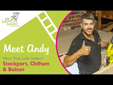 MEET ANDY - More Than Loft Ladders