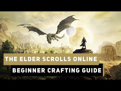 The Elder Scrolls Online | Ultimate Crafting Guide (for beginners) | 2019