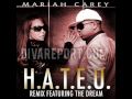 Mariah The Dream H A T E U Duet Remix