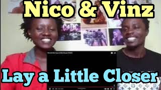 Nico &amp; Vinz- Lay a Little Closer LYRICS | REACTION VIDEO