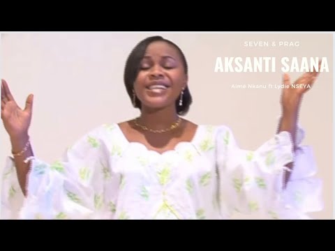 AIME NKANU - AKSANTI  SAANA (Clip Officiel)