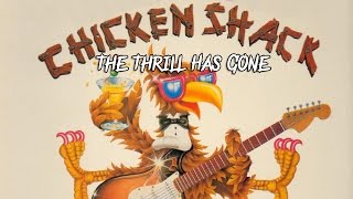 Chicken Shack - The Thrill Has Gone (SR)