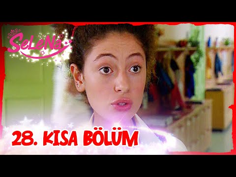 Selena 28. Bölüm | Kısa Bölümler ✨