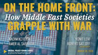 On the Home Front: How Middle East Societies Grapple with War