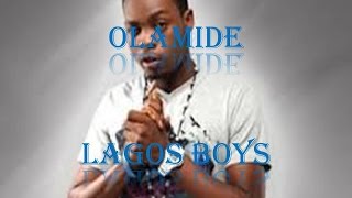 Olamide - Lagos Boys Lyrics