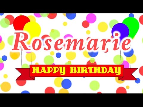Happy Birthday Rosemarie Song