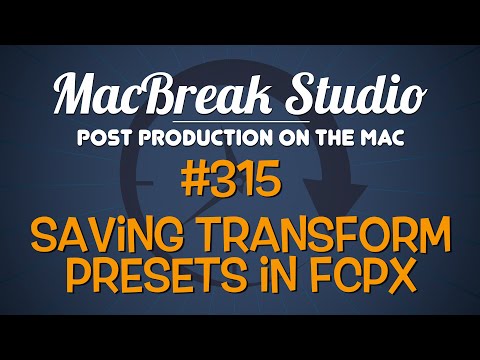 MacBreak Studio: Ep 315 - Saving Transform Presets