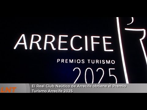 El Real Club Náutico de Arrecife obtiene el Premio Turismo Arrecife 2025
