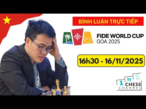 CỜ VUA | Cổ vũ Lê Quang Liêm tại World Cup 2025 | 1 by 1 Chess Stream