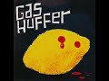 Gas Huffer “Midnight At The Apollo 13” (Full Album Stream)