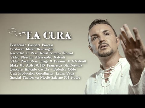 Gaspare Barresi - LA CURA - Videoclip Ufficiale (HD)