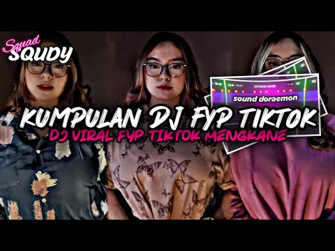 KUMPULAN DJ FYP TIKTOK 2023 SOUND KANE JEDAG JEDUG FUL BAS TERBARU