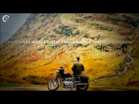 Forever vs. Reload (Hardwell Mashup)