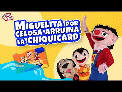 Miguelita por CELOSA Arruina la #Chiquicard - Bely y Beto
