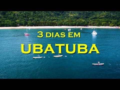 DICAS DE 3 DIAS EM UBATUBA O QUE FAZER LADO SUL