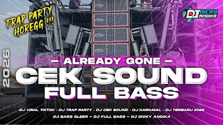 Download lagu DJ CEK SOUND FULL BASS | TRAP PARTY BASS HOREG TERBARU  2026 mp3