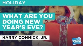 What Are You Doing New Year&#39;s Eve? in the style of Harry Connick, Jr. | Karaoke with Lyrics