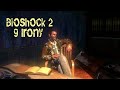 Bioshock 2 9 Irony Trophy Achievement
