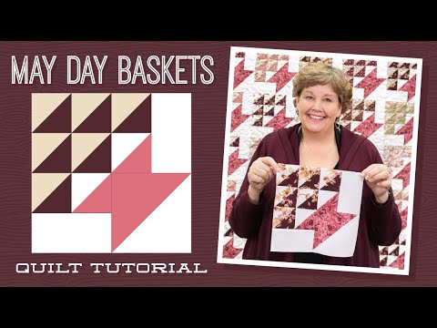 Make a "May Day Baskets" Quilt with Jenny Doan of Missouri Star (Video Tutorial)