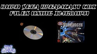 Burn Sega Dreamcast CDI files with IMGBurn!