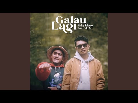 Galau Lagi (feat. Ody Art)