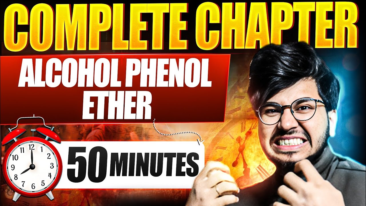 alcohol phenol and ether one shot class 12th organic chemistry,class 12th organic chemistry one shot
