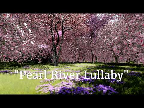 Pearl River Lullaby | A Father's Heart Music