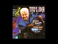 Tito Puente - Tito's Idea