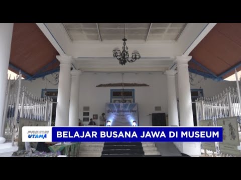 BELAJAR BUSANA JAWA DI MUSEUM