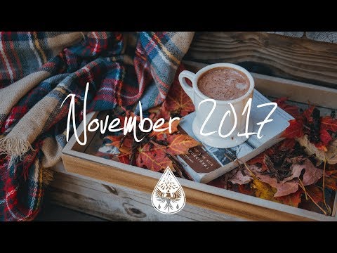 Indie/Pop/Folk Compilation - November 2017 (1-Hour Playlist)