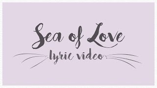 Sea of Love - Cat Power || Lyric Video ♡
