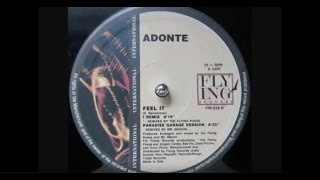 Adonte ‎– Feel It (Paradise Garage Version)
