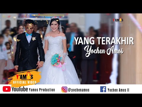 YOCHEN AMOS - YANG TERAKHIR (Cipt : YOCHEN AMOS)