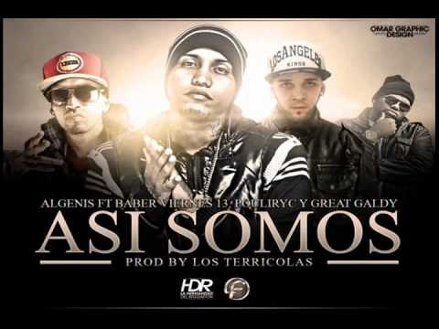 Asi Somos   Algenis ft Barber Viernes 13 , Pouliryc  Great Galdy Prod By @TerricolasInc