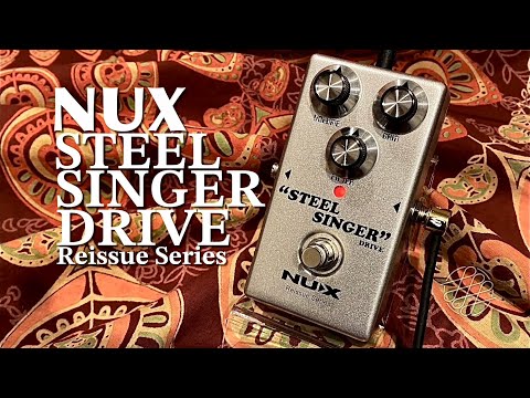 NUX / STEEL SINGER DRIVE