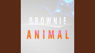Animal - Brownie Remix