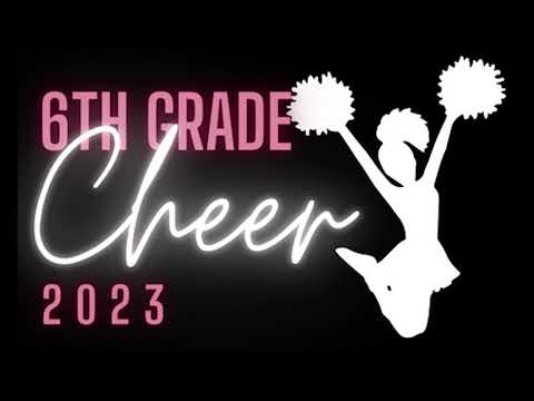 2023 6th Grade Cheer Music