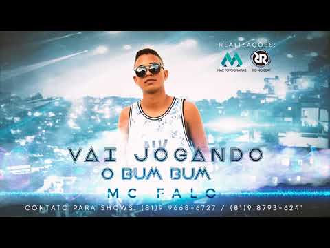 Mc Falo Vagabundo - Vai jogando O bum bum