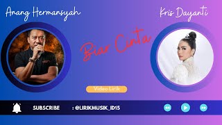 Download lagu Anang Hermansyah x Kris Dayanti  - Biar Cinta // Lirik Video mp3