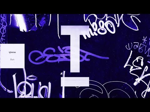 Iglesias - Blah (Extended Mix)