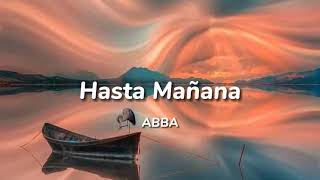 ABBA - Hasta Mañana (Lyrics)