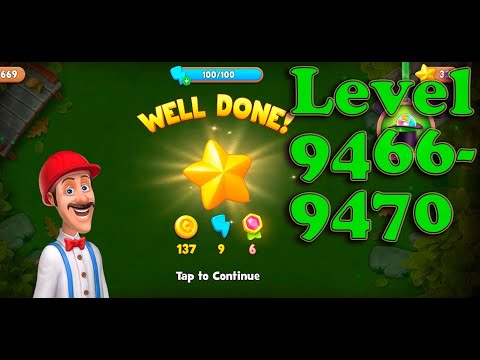 Gardenscapes level 9466 - 9470