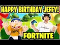 HAPPY BIRTHDAY JEFFY! (FORTNITE)