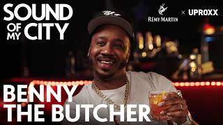 Benny The Butcher On Street Rap Top 5 & Drake, K-Dot Collabs | SOUND OF MY CITY, with Rémy Martin