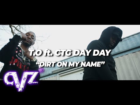 T.O - Dirt On My Name ft. CTG Day Day (Official Video)