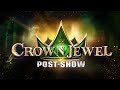 Crown Jewel Post Show Nov 2 2024