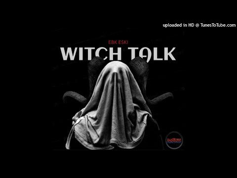 @ebkeski - WITCH TALK (Official Audio)