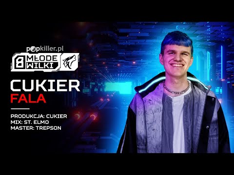 CUKIER - Fala (prod. Cukier) [Popkiller Młode Wilki 8]